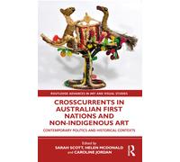 Crosscurrents In Australian First Nations And Non-Indigenous Art