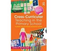 CrossCurricular Teaching in the Primary School Inconnu (Auteur)
