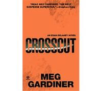Crosscut, Evan Delaney Meg Gardiner (Auteur)