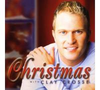 Crosse, Clay - Christmas With Clay Crosse