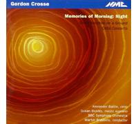 Crosse – Memories of Morning – Baillie, Brabbins. – NMC