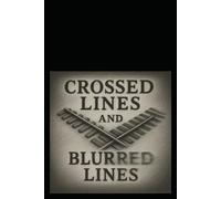 Crossed Lines - Blurred Lines: Betrayal