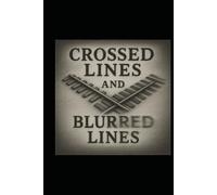 Crossed Lines - Blurred Lines: Betrayal