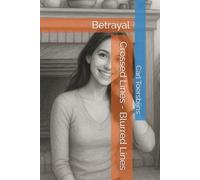 Crossed Lines - Blurred Lines: Betrayal