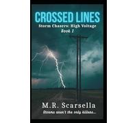 Crossed Lines: Storm Chasers: High Voltage - Book One