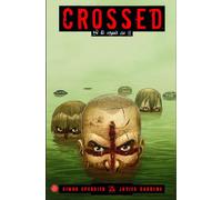 CROSSED : SI TU VOYAIS ÇA 1/2