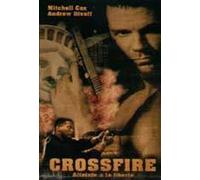 Crossfire Atteinte À La Liberté
