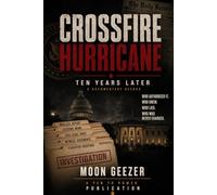 Crossfire Hurricane: 10 Years Later: Crossfire Hurricane Ten Years Later: A Documentary Record