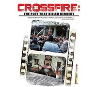 Crossfire: The Plot That Killed Kennedy (Bayview Films)