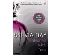 Crossfire Trilogy 3. Entwined With You
