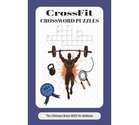 CrossFit Word Puzzles: The Fun Brain Workout for Box Athletes | Crossword Challenges Featuring Benchmark Girls, Hero WODs & Fitness Terminology: 30+ ... Official CrossFit Terms, Hero WODs, Girl W