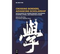 Crossing Borders, Advancing Scholarship: Sociologists of Chinese Descent Traversing Diaspora, Ethnic, and Migration Studies