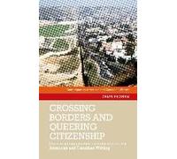 Crossing Borders And Queering Citizenship