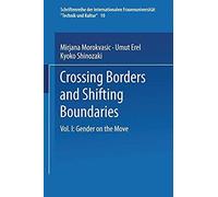 Crossing Borders And Shifting Boundaries