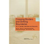 Crossing Borders And Shifting Boundaries