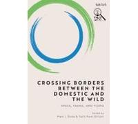 Crossing Borders Between The Domestic And The Wild