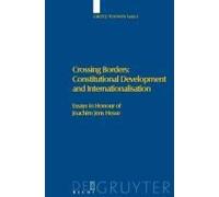Crossing Borders: Constitutional Development And Internationalisation