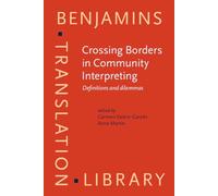Crossing Borders in Community Interpreting: Definitions and Dilemmas