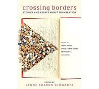 Crossing Borders: Stories and Essays about Translation - [Version Originale] Inconnu (Auteur)