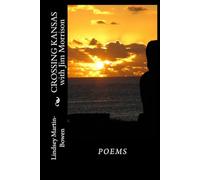 CROSSING KANSAS with Jim Morrison: Poems