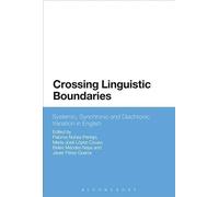 Crossing Linguistic Boundaries: Systemic, Synchronic And Diachronic Variation In English