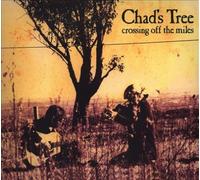 Chad's Tree - Crossing Off The Miles [Import]