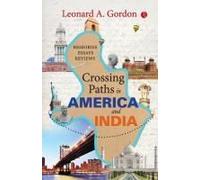 Crossing Paths In America And India