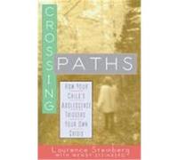 Crossing Paths Laurence Steinberg, Wendy Steinberg (Auteur)