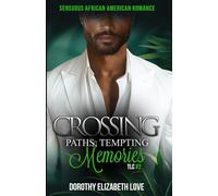 Crossing Paths, Tempting Memories: African American Romance | Black Love Series #2