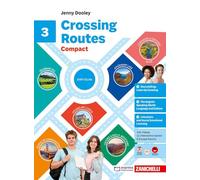 Crossing Routes. Compact. Per la Scuola media (Vol. 3)