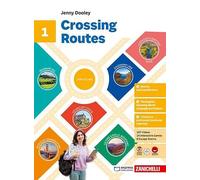 Crossing Routes. Per la Scuola media (Vol. 1)