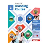 Crossing Routes. Per la Scuola media (Vol. 3)