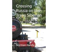 Crossing Russia on the Trans Siberian