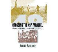 Crossing The 49th Parallel