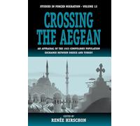 Crossing the Aegean: The Consequences of the 1923 Greek-Turkish Population Exchange