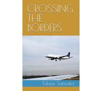 CROSSING THE BORDERS