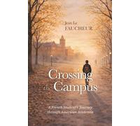 Crossing the Campus: A French Student’s Journey Through American Academia