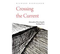 Crossing the Current: Aftermaths of War Along the Huallaga River