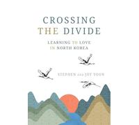 Crossing the Divide: Learning to Love in North Korea