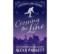 Crossing the Line A Providence Forge Hockey Romance - Alexa Padgett - Alexa Padgett - ebook (ePub) - Livre