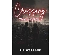 Crossing the Line of Fire