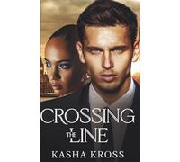 Crossing the Line: The Loyalty Line: Book 1