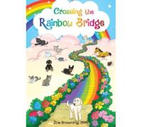 Crossing The Rainbow Bridge