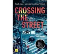 Crossing the Street by Andy Ho Andy Ho (Auteur)