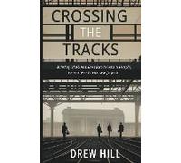 Crossing The Tracks