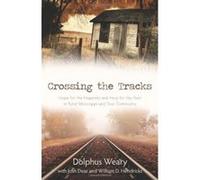 Crossing the Tracks PB - [Livre en VO] Weary Dolphus (Auteur)