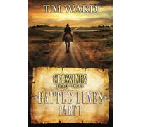Crossings: Battle Lines Part 1