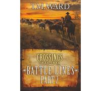 Crossings: Battle Lines Part 2