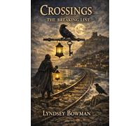 Crossings: The Breaking Line