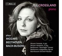 Crossland, Jill - Plays Mozart/Beethoven &